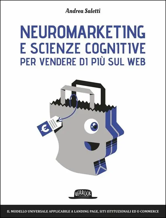 Vendita Finale Neuromarketing e scienze cognitive per vendere di più sul web. Il modello Emotional Journey