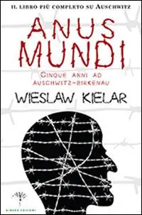 Anus mundi. Cinque anni ad Auschwitz-Birkenau Compra Online