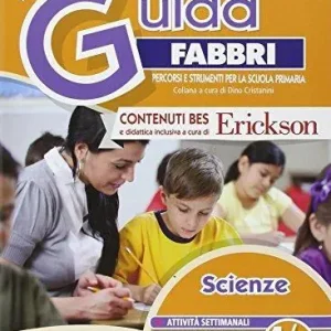 La nuova guida Fabbri. Scienze. Guida per l‘insegnante della 4ª e 5ª classe elementare Promozione