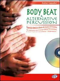Più Venduto Body beat & alternative percussion. Con CD Audio. Vol. 1