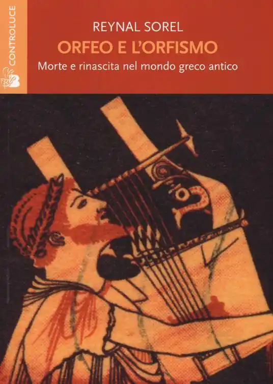 Reso Gratuito Orfeo e l‘orfismo. Morte e rinascita nel mondo greco antico