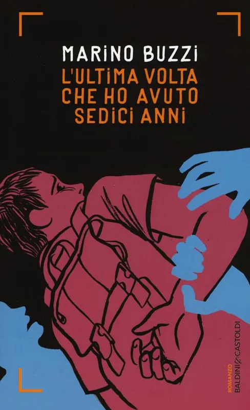 Occasione Imperdibile L‘ultima volta che ho avuto sedici anni