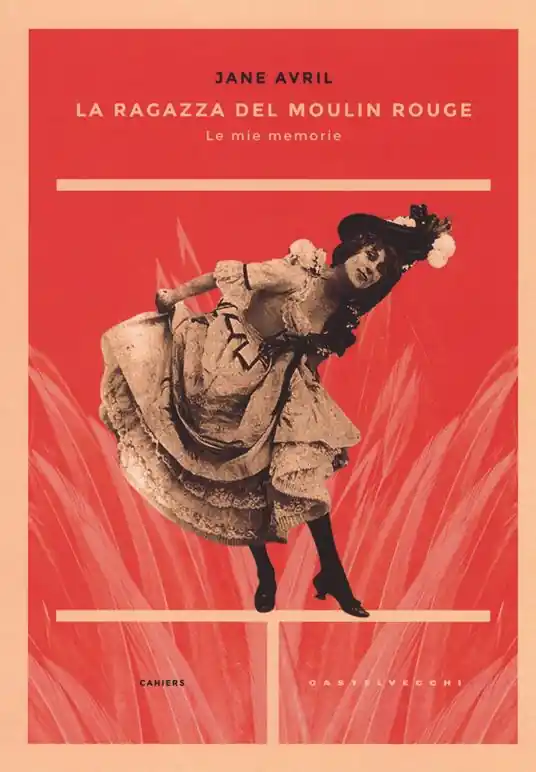 La ragazza del Moulin Rouge. Le mie memorie Saldi