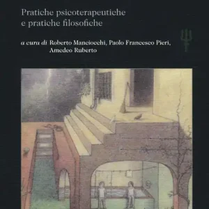Economico Le figure della cura. Pratiche psicoterapeutiche e pratiche filosofiche