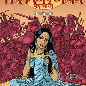 Occasione Imperdibile Mahabharata. La grande guerra della stirpe dei Bharata. I Draupadi. Vol. 2
