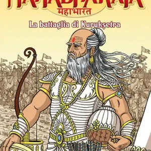 Offerta Mahabharata. La grande guerra della stirpe dei Bharata. La battaglia di Kurukshetra. Vol. 3