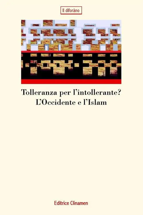 Tolleranza per l‘intollerante? L‘Occidente e l‘Islam Pagamento Sicuro