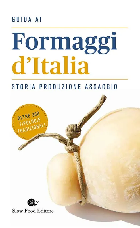 Guida ai formaggi d‘Italia. Storia produzione assaggio Professionale