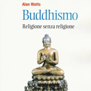 Buddhismo. Religione senza religione Consegna Rapida