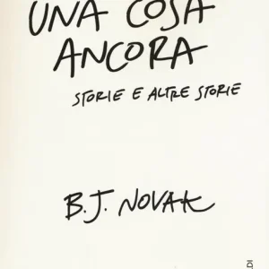 Una cosa ancora. Storie e altre storie Saldi