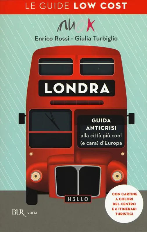 Londra. Guida anticrisi alla città più cool (e cara) d‘Europa. Le guide low cost Direttamente Dal Produttore