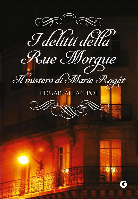 Offerta Limitata I delitti della Rue Morgue-Il mistero di Marie Roget