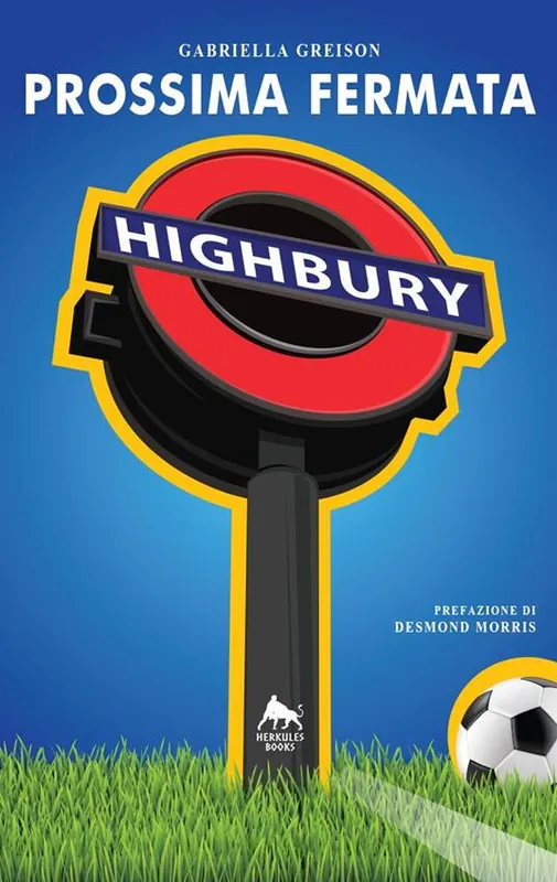Nuovo Arrivo Prossima fermata Highbury