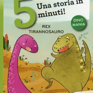 Rex tirannosauro. Una storia in 5 minuti! Ediz. a colori Occasione Imperdibile
