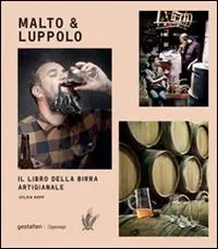 Malto & Luppolo. Il libro della birra artigianale Prezzo Conveniente