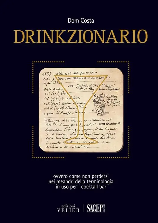 Drinkzionario. Ovvero come non perdersi nei meandri della terminologia in uso per i cocktail bar Non Perdere