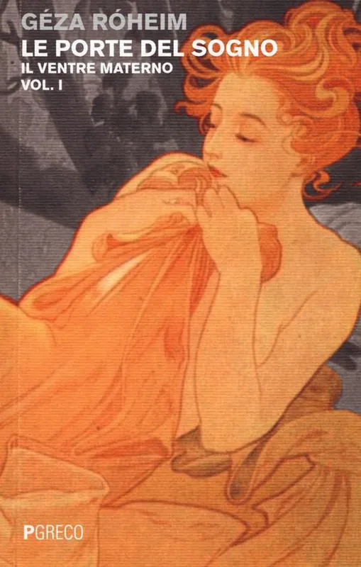 Le porte del sogno. Vol. 1 Il ventre materno Prezzo Di Fabbrica