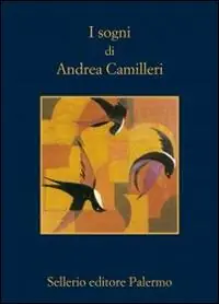 Nuovo Arrivo I sogni di Andrea Camilleri
