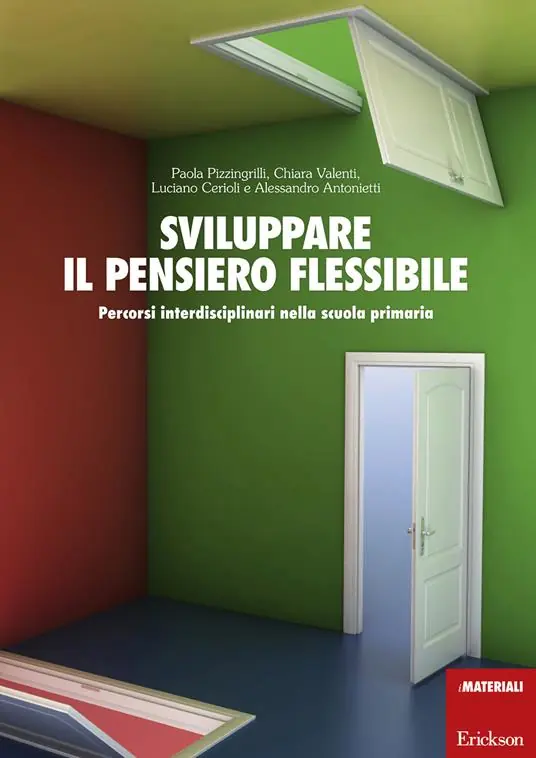 Sviluppare il pensiero flessibile. Percorsi interdisciplinari nella scuola primaria Promozione