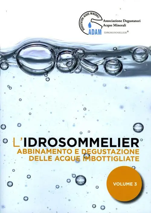 L‘idrosommelier. Vol. 3 Abbinamento e degustazione delle acque imbottigliate Saldi