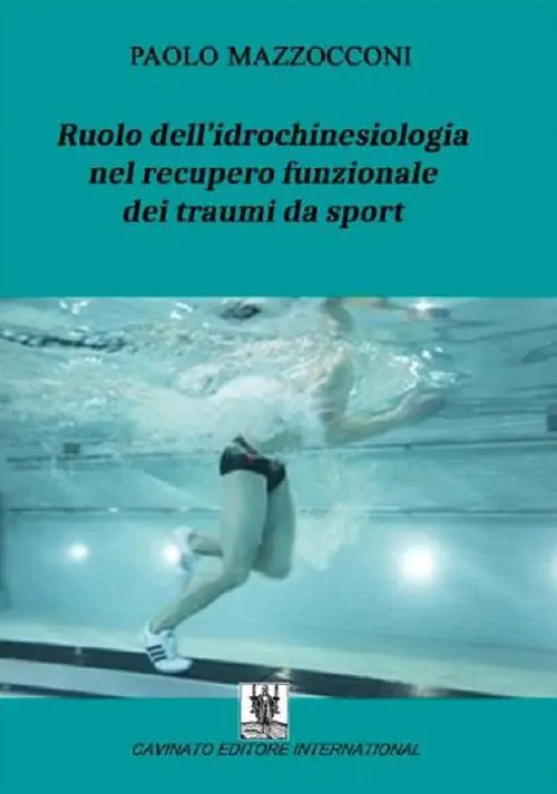 Offerta Ruolo dell‘idrochinesiologia nel recupero funzionale dei traumi da sport