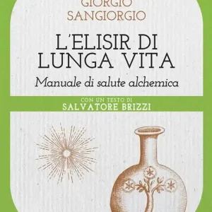 Promo Stagionale L‘elisir di lunga vita. Manuale di salute alchemica
