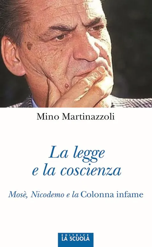 Pagamento Sicuro La legge e la coscienza. Mosè, Nicodemo e la Colonna infame