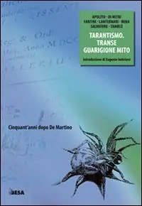 Professionale Transe guarigione mito. Antropologia e storia del tarantismo