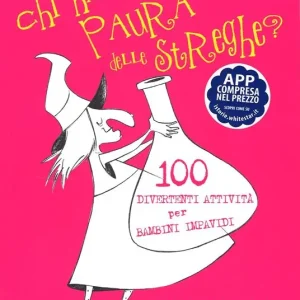 Compra Adesso Chi ha paura delle streghe? 100 attività divertenti per bambini impavidi. Con App per tablet e smartphone
