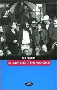 La guida beat di San Francisco-Guida alla beat generation-La guida beat di New York. Con gadget A Buon Prezzo