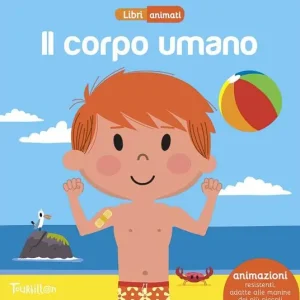 Il corpo umano. Libri animati. Ediz. illustrata Nuova Collezione