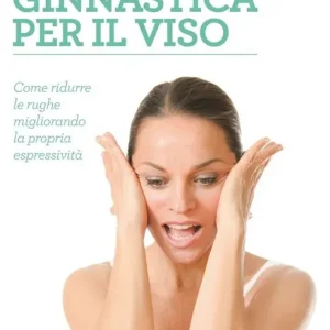 Offerta Limitata La mia ginnastica per il viso
