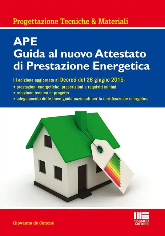 Non Perdere APE. Guida al nuovo attestato di prestazione energetica