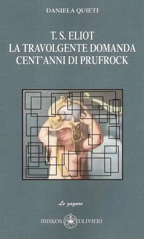 T.S. Eliot la travolgente domanda. Cent‘anni di Prufrock Scelto Dai Clienti