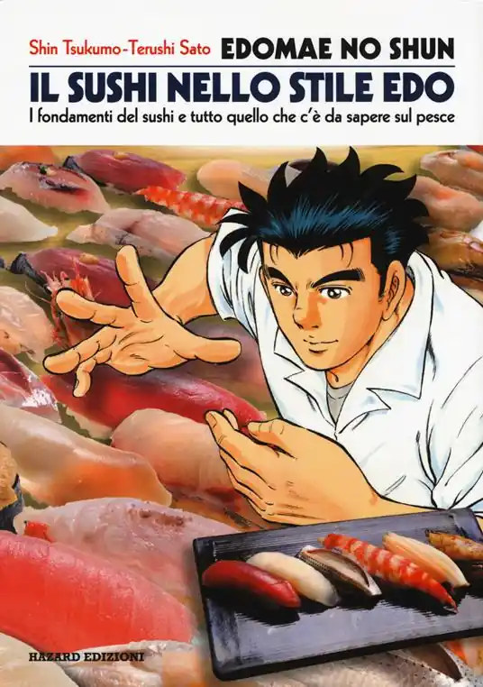 Prezzo Basso Edomae no shun. Il sushi nello stile Edo. I fondamenti del sushi e tutto quello che c‘è da sapere sul pesce