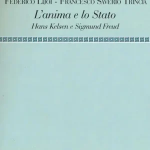 Scelto Dai Clienti L‘ anima e lo Stato. Hans Kelsen e Sigmund Freud