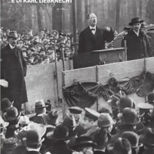 La lega spartachista. La rivoluzione infranta di Rosa Luxemburg e di Karl Liebknecht Esclusivo