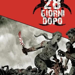 28 giorni dopo. Vol. 1 Ultimissimo Modello