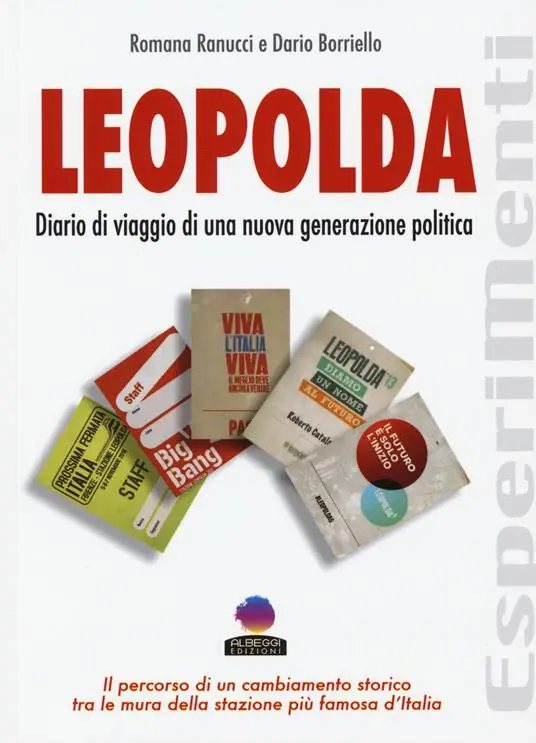 Ultima Occasione Leopolda. Diario di viaggio di una nuova generazione politica