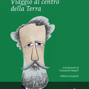 Viaggio al centro della terra. Ediz. integrale Ultime Pezzi
