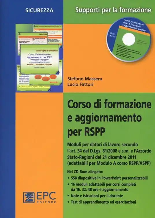 Spedito Oggi Corso di formazione e aggiornamento per RSPP. Con CD-ROM