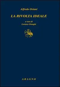 La rivolta ideale Subito Disponibile