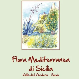 Subito Disponibile Flora mediterranea di Sicilia valle del Verdura-Sosio