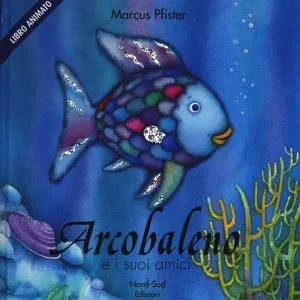 Arcobaleno e i suoi amici. Libro pop-up. Ediz. illustrata Must-Have