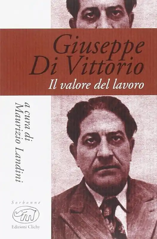 Giuseppe Di Vittorio. Il valore del lavoro Consegna Rapida