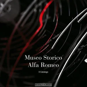 Compra Oggi Stesso Museo storico Alfa Romeo. Il catalogo