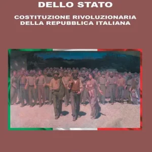 Super Prezzo Attacco ai poteri criminali dello Stato. Costituzione rivoluzionaria della Repubblica Italiana