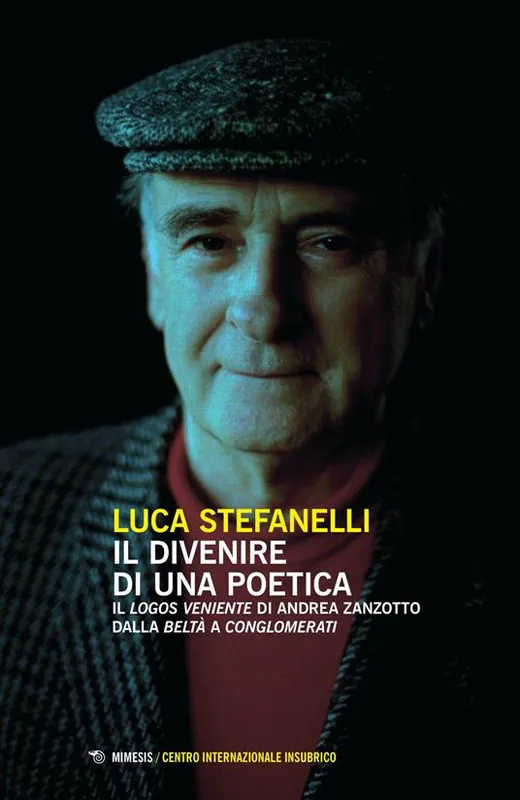 Il divenire di una poetica. Il «logos veniente» di Andrea Zanzotto dalla «Beltà» a «Conglomerati» Professionale