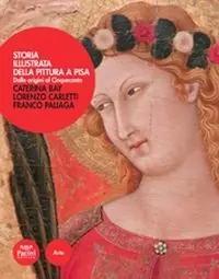Storia illustrata della pittura a Pisa Ultimissimo Modello