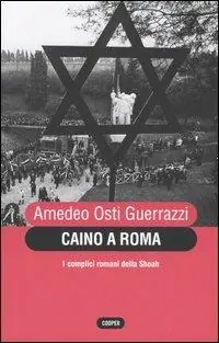 Promo Stagionale Caino a Roma. I complici romani della Shoah